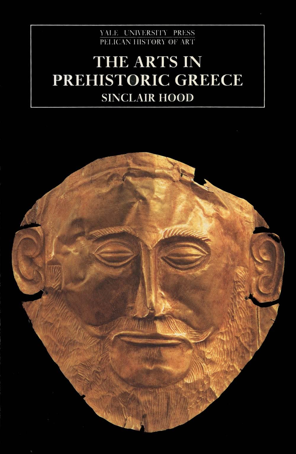 The Arts in Prehistoric Greece (The Yale University Press Pelican History of Art Series),Used