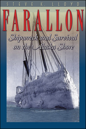 Farallon: Shipwreck And Survival On The Alaska Shore,Used