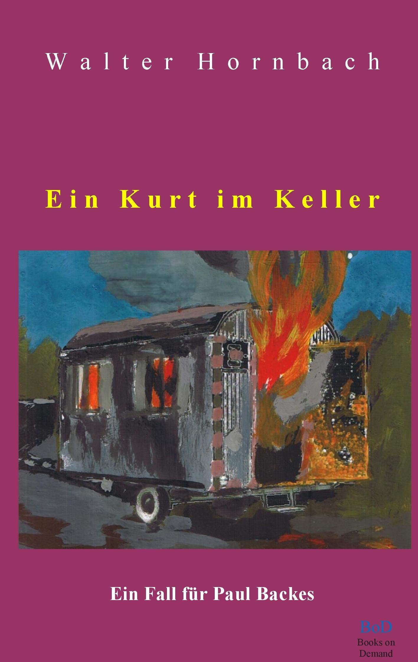 Ein Kurt im Keller: Ein Fall fr Paul Backes (German Edition),Used