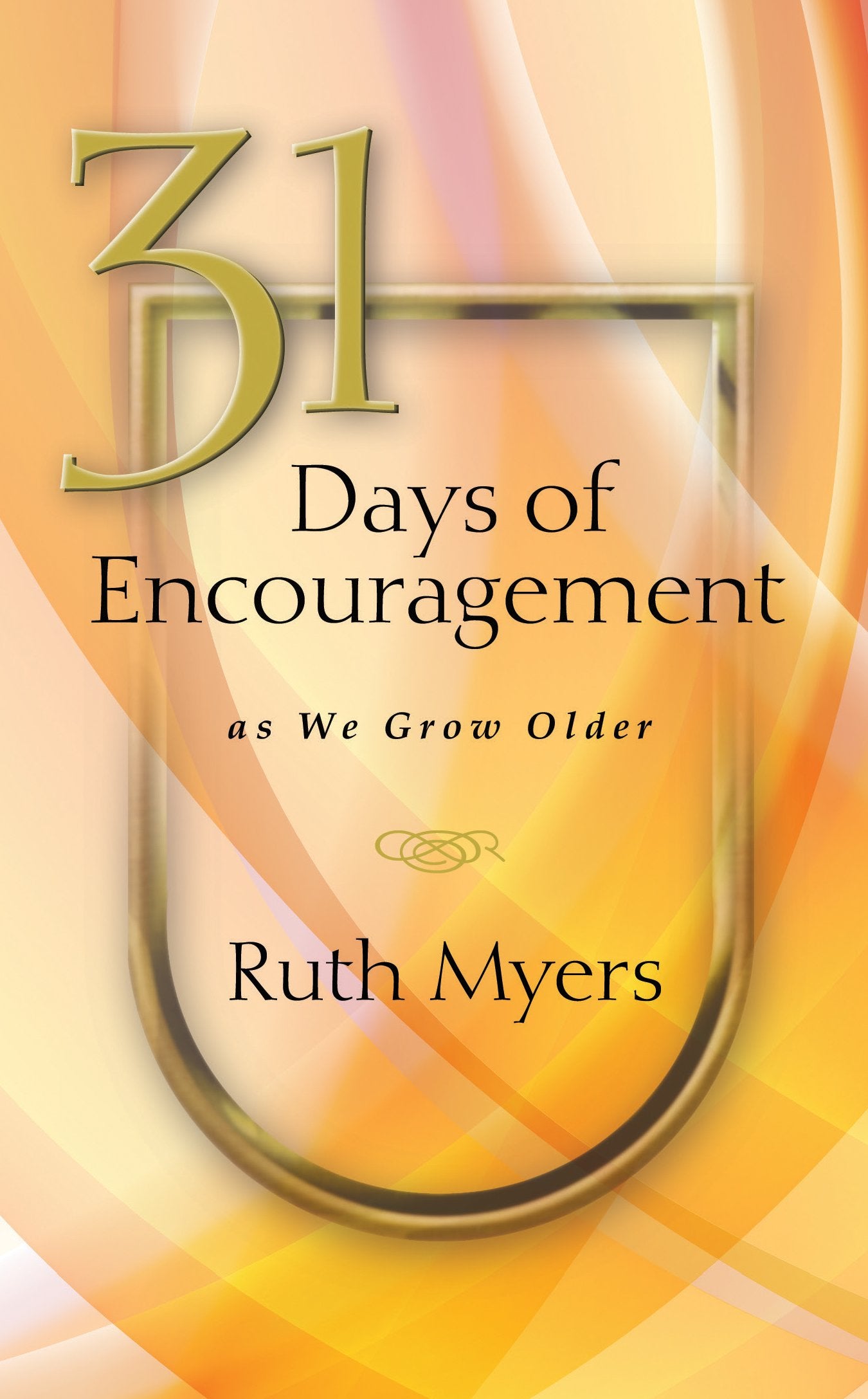 31 Days of Encouragement as We Grow Older,Used