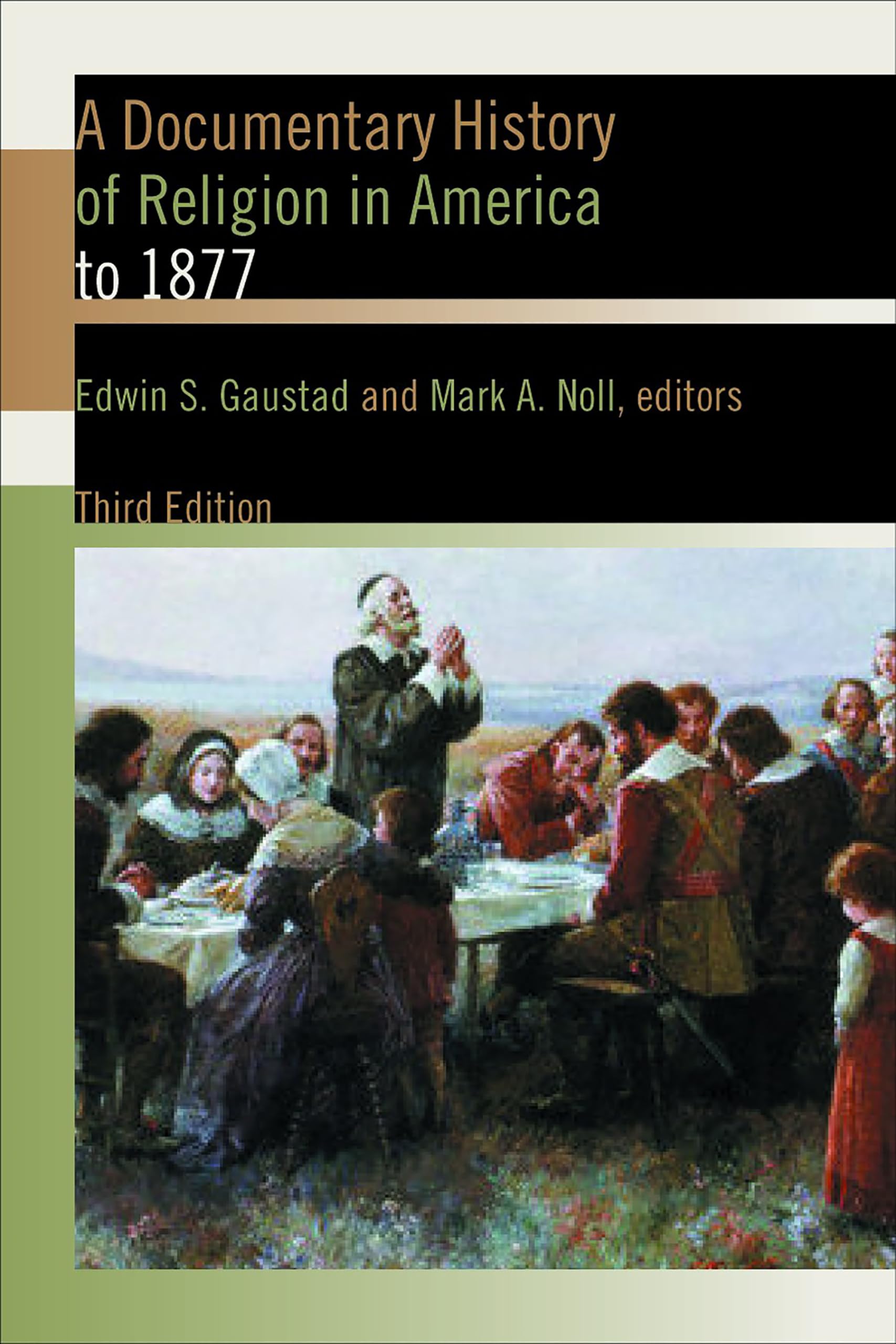 A Documentary History Of Religion In America To 1877