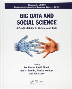 Big Data and Social Science: A Practical Guide to Methods and Tools (Chapman & Hall/CRC Statistics in the Social and Behavioral ,Used