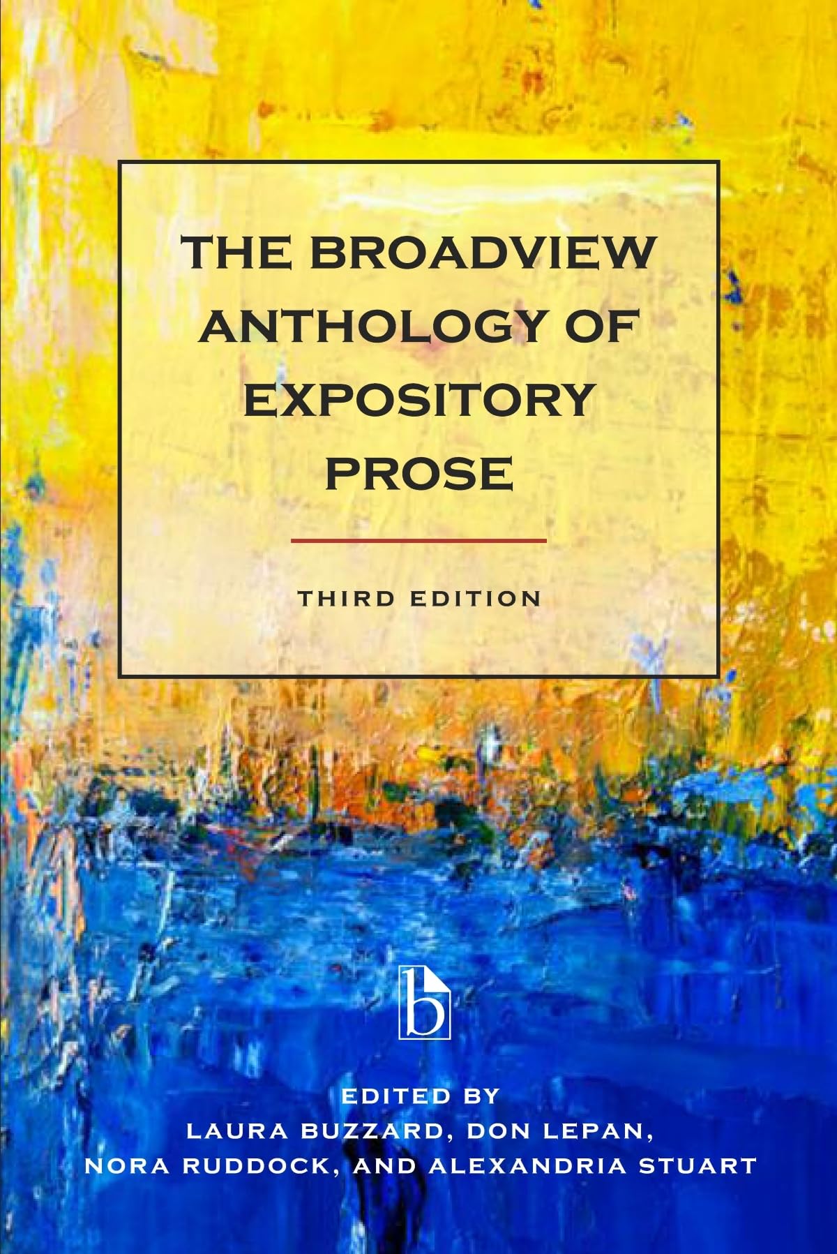 The Broadview Anthology of Expository Prose  Third Edition,Used