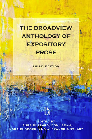 The Broadview Anthology of Expository Prose  Third Edition,Used