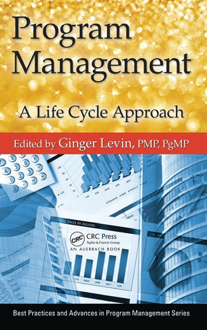 Program Management: A Life Cycle Approach (Best Practices in Portfolio, Program, and Project Management),Used