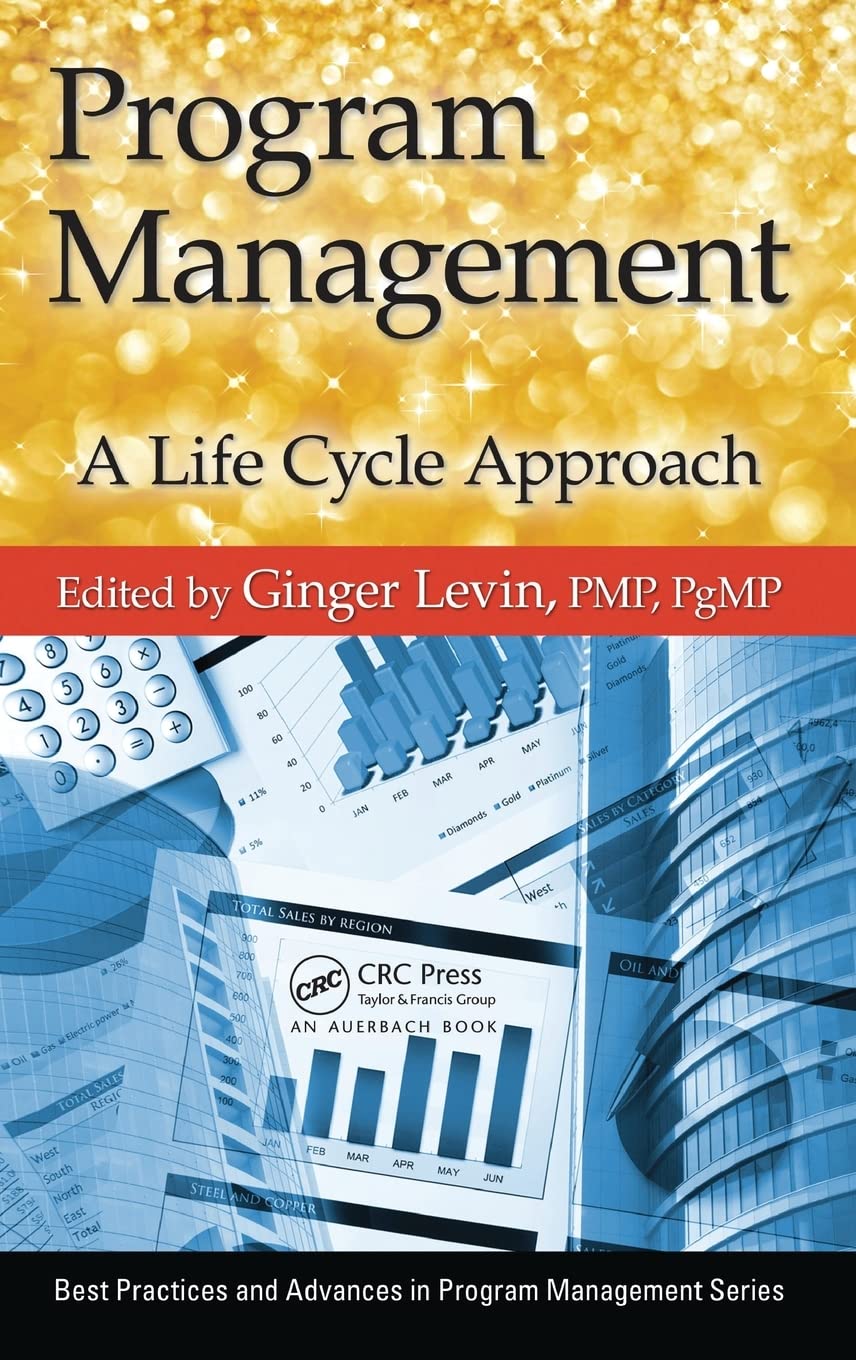 Program Management: A Life Cycle Approach (Best Practices in Portfolio, Program, and Project Management),Used