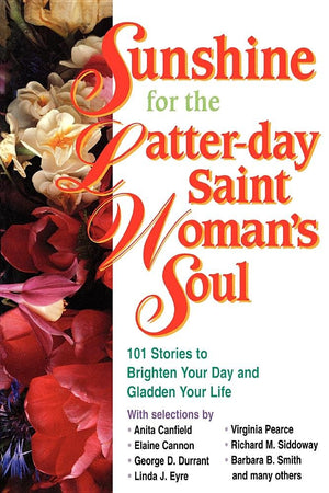 Sunshine for the Latterday Saint Womans Soul,Used