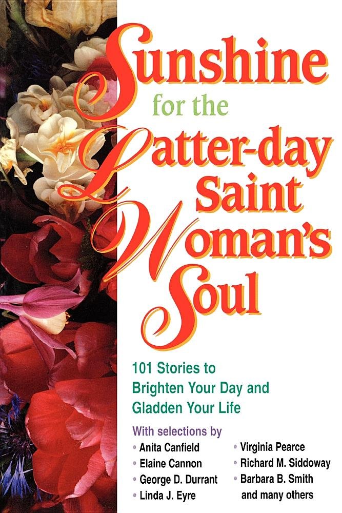 Sunshine for the Latterday Saint Womans Soul,Used