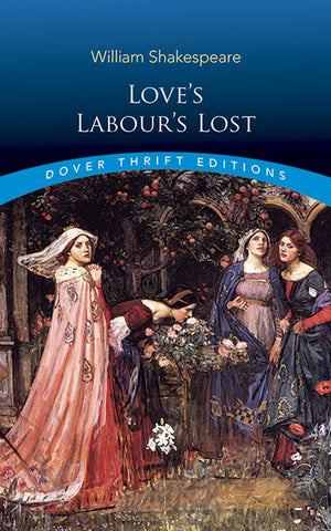 Love's Labour's Lost (Dover Thrift Editions: Plays),Used