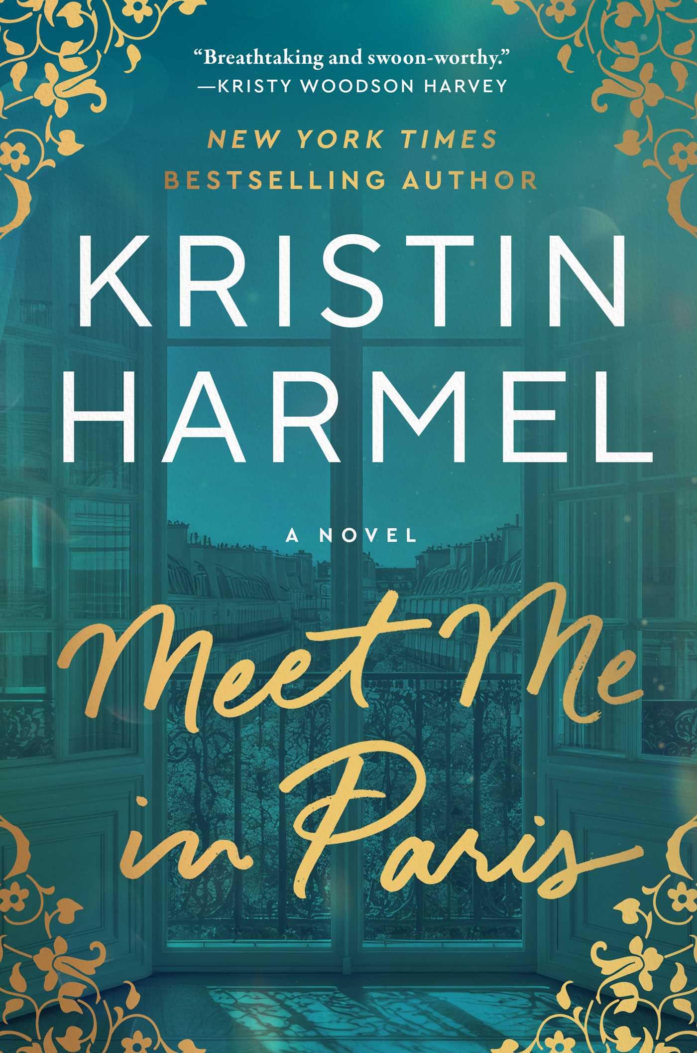 Meet Me In Paris: A Novel