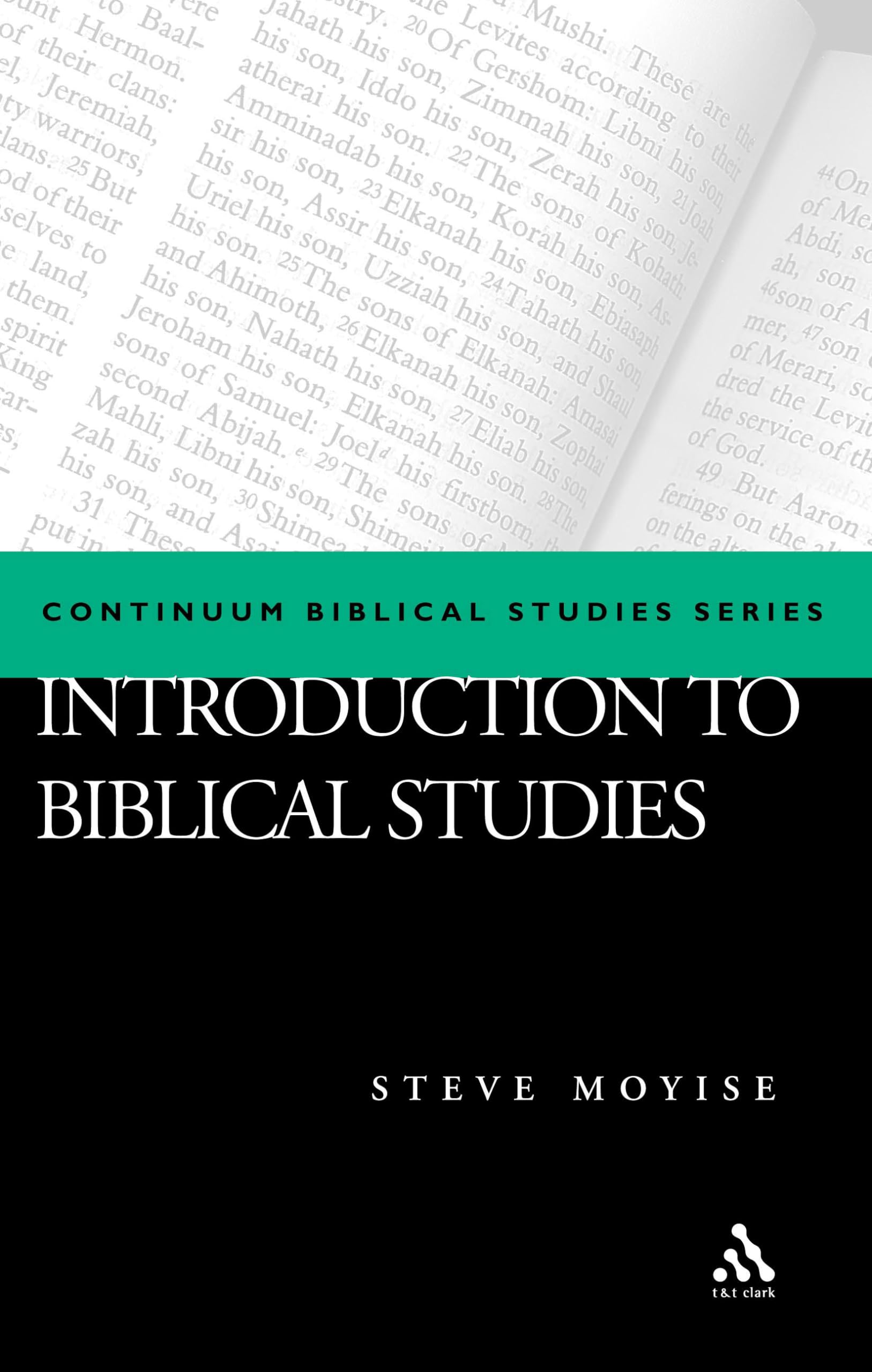 Introduction To Biblical Studies, Second Edition (T&T Clark Approaches To Biblical Studies),New