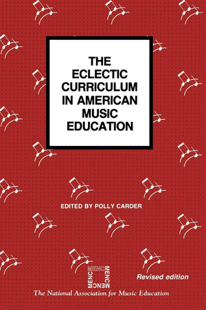 The Eclectic Curriculum in American Music Education,Used