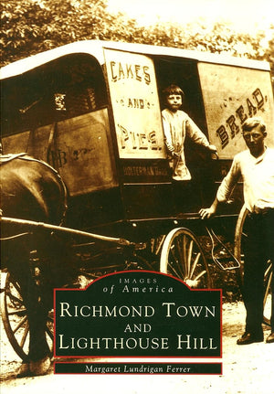 Richmond Town and Lighthouse Hill (Images of America),Used