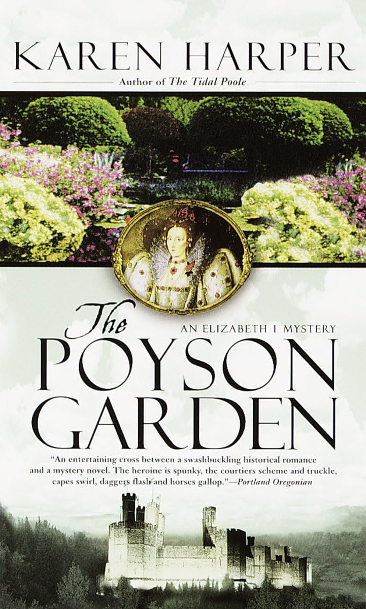The Poyson Garden. An Elizabeth I Mystery,Used