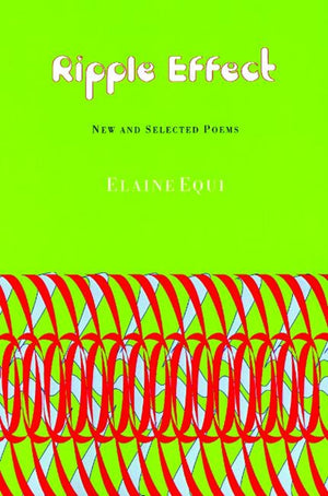 Ripple Effect: New And Selected Poems