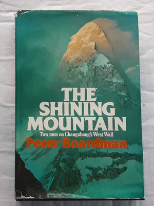 Shining Mountain: Two Men on Changabang's West Wall,Used