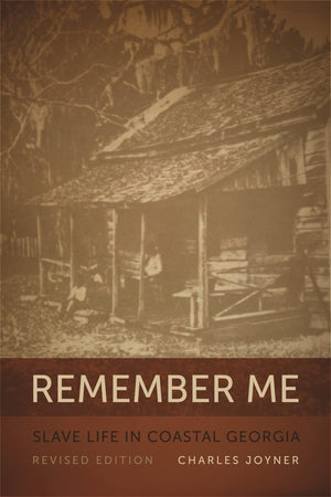 Remember Me: Slave Life In Coastal Georgia (Georgia Humanities Council Publication Ser.),Used