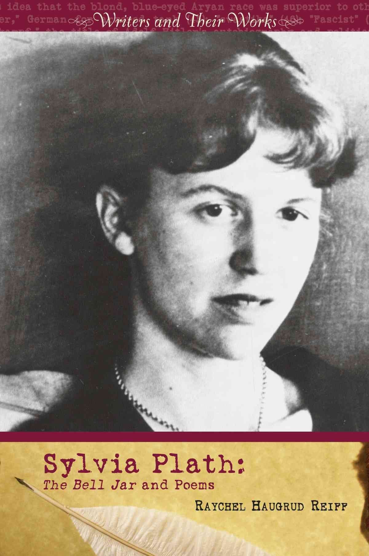 Sylvia Plath: The Bell Jar and Poems (Writers and Their Works),Used