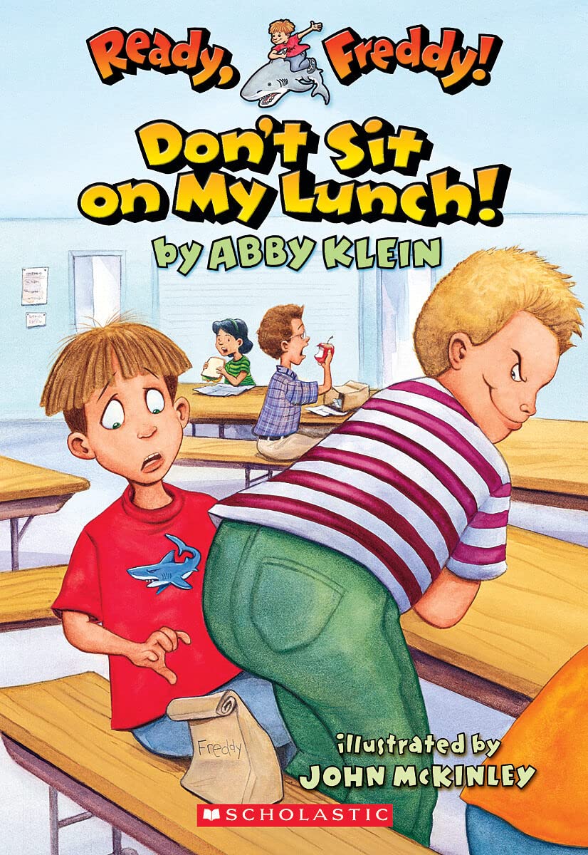 Don'T Sit On My Lunch! (Ready, Freddy! #4)