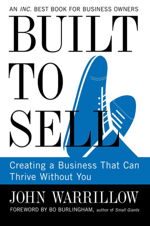 Built to Sell: Creating a Business That Can Thrive Without You,Used