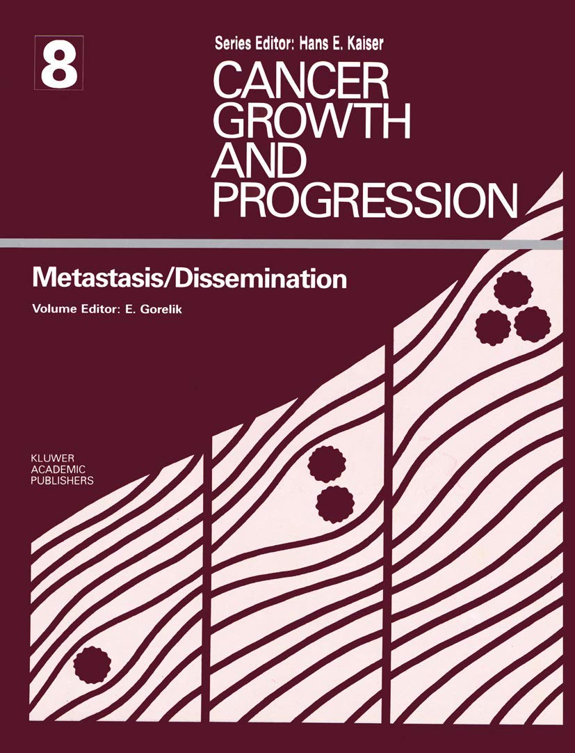 Metastasis / Dissemination (Cancer Growth and Progression, 8),Used