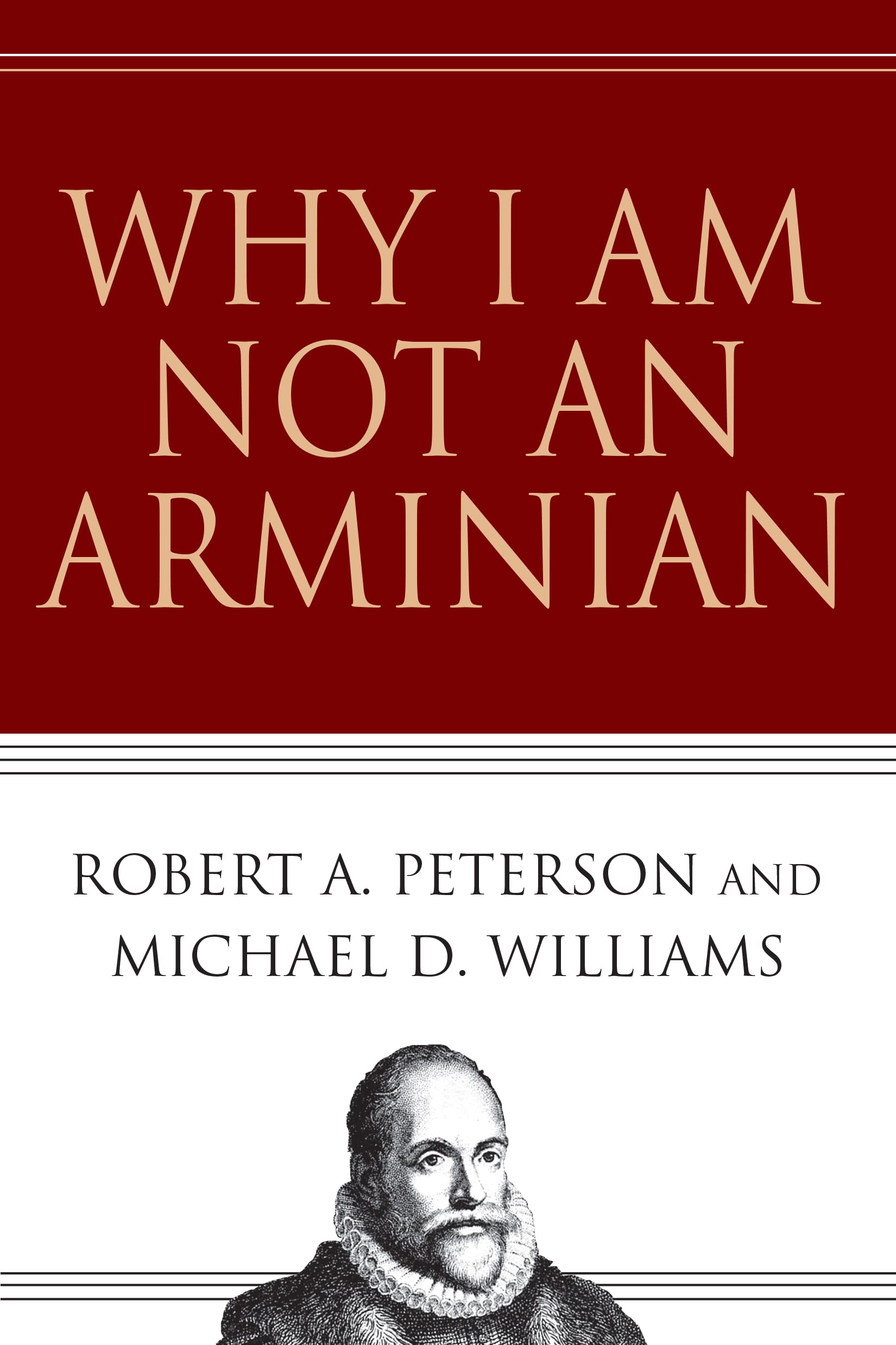 Why I Am Not An Arminian,Used