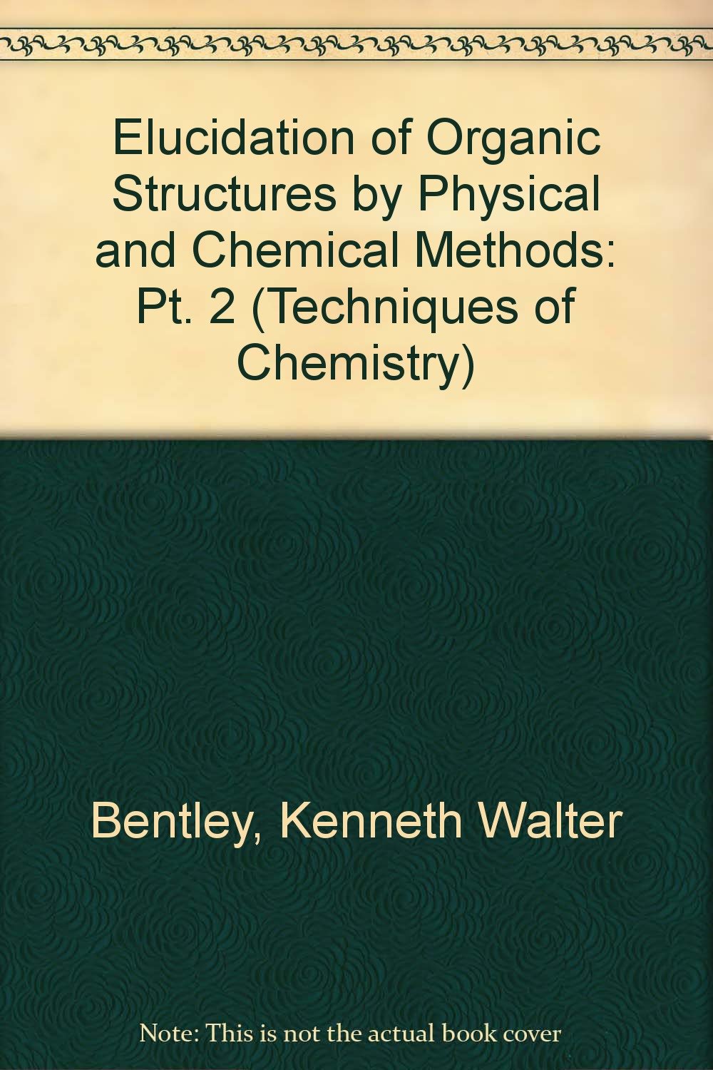 Techniques of Chemistry, Elucidation of Organic Structures by Physical and Chemical Methods (Volume 4),Used