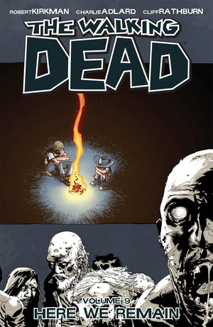 Walking Dead Volume 9: Here We Remain (The Walking Dead),New