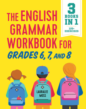 The English Grammar Workbook for Grades 6, 7, and 8: 125+ Simple Exercises to Improve Grammar, Punctuation, and Word Usage (Engl,Used