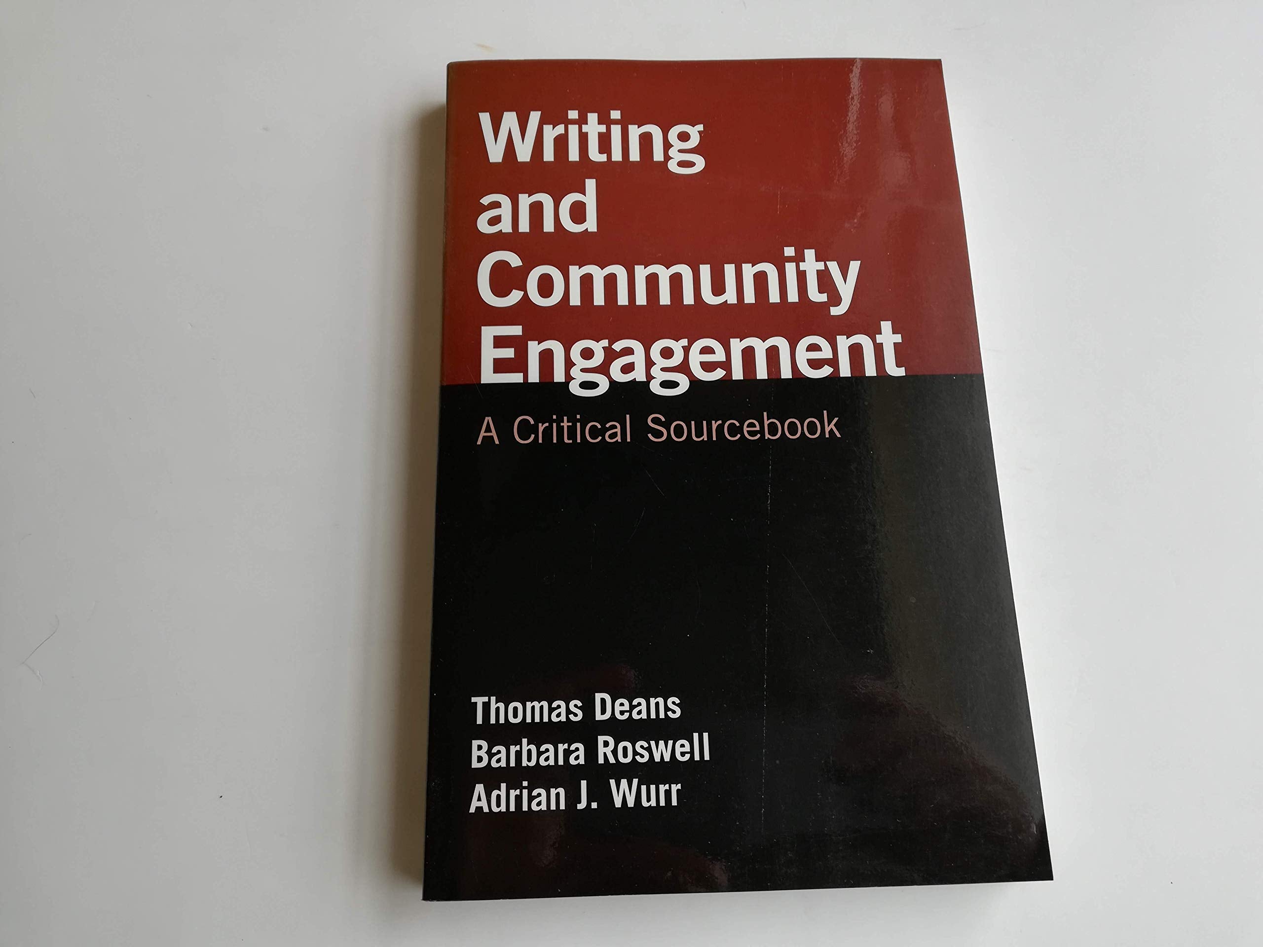Writing and Community Engagement: A Critical Sourcebook,Used