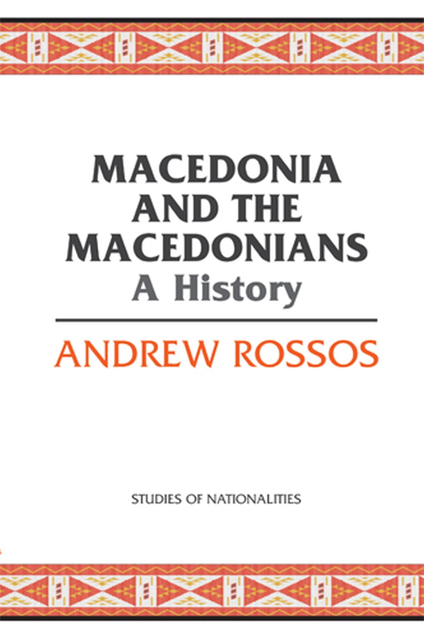 Macedonia And The Macedonians: A History (Hoover Institution Press Publication),Used