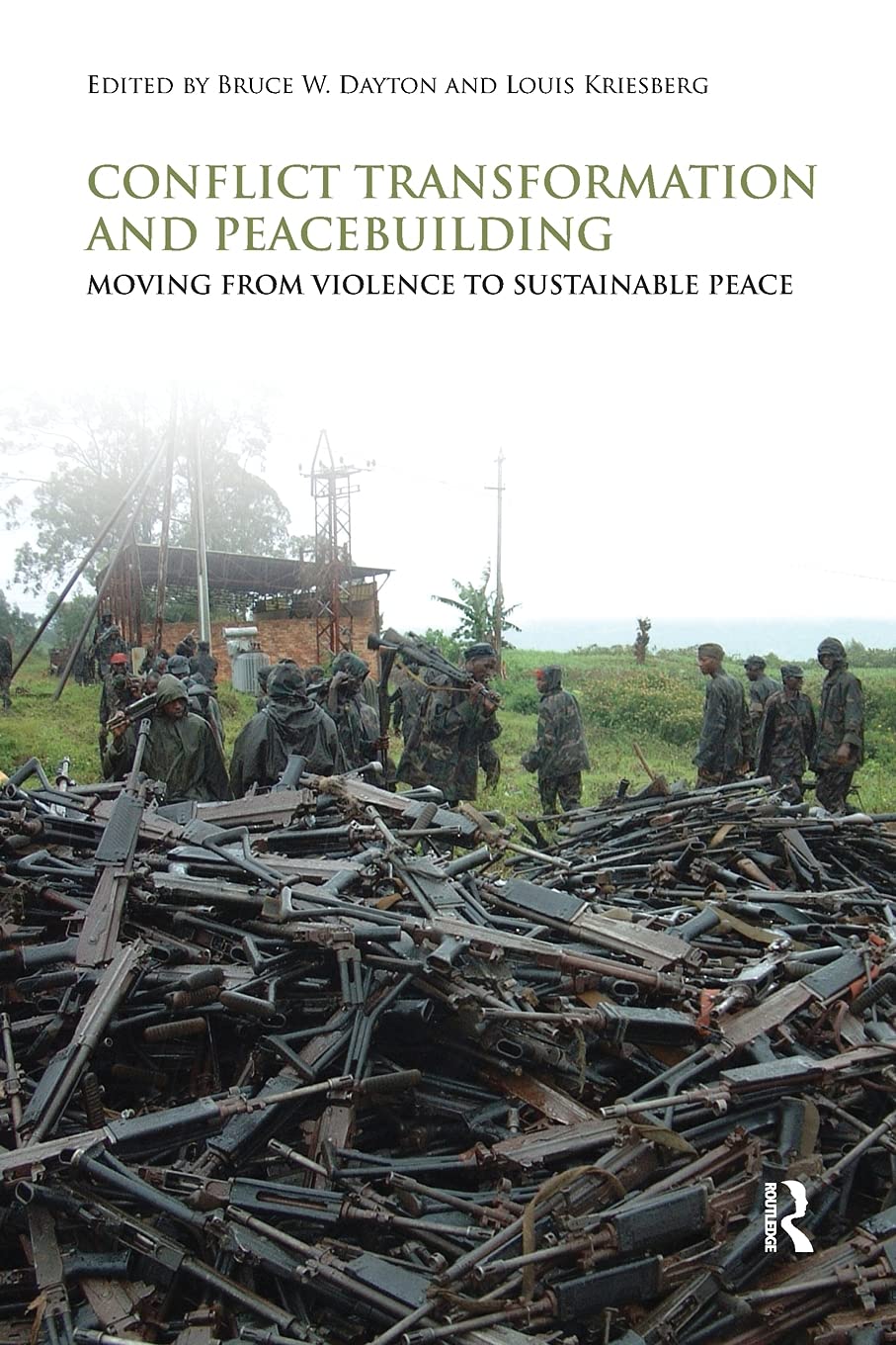 Conflict Transformation And Peacebuilding (Routledge Studies In Security And Conflict Management)