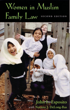 Women In Muslim Family Law: Second Edition (Contemporary Issues In The Middle East),Used