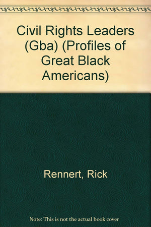 Civil Rights Leaders (Profiles of Great Black Americans),Used