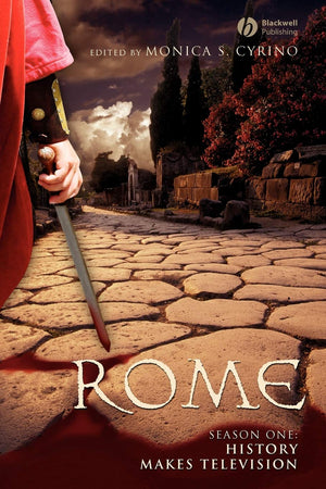 Rome, Season One: History Makes Television,New