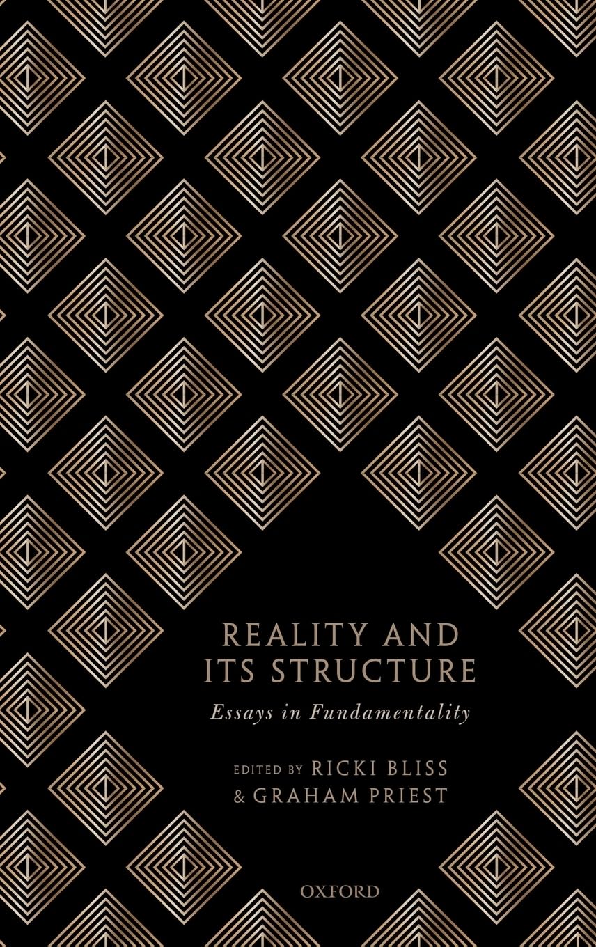 Reality and its Structure: Essays in Fundamentality,Used