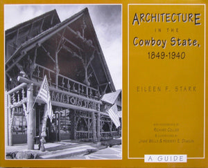 Architecture in the Cowboy State, 18491940: A Guide,Used