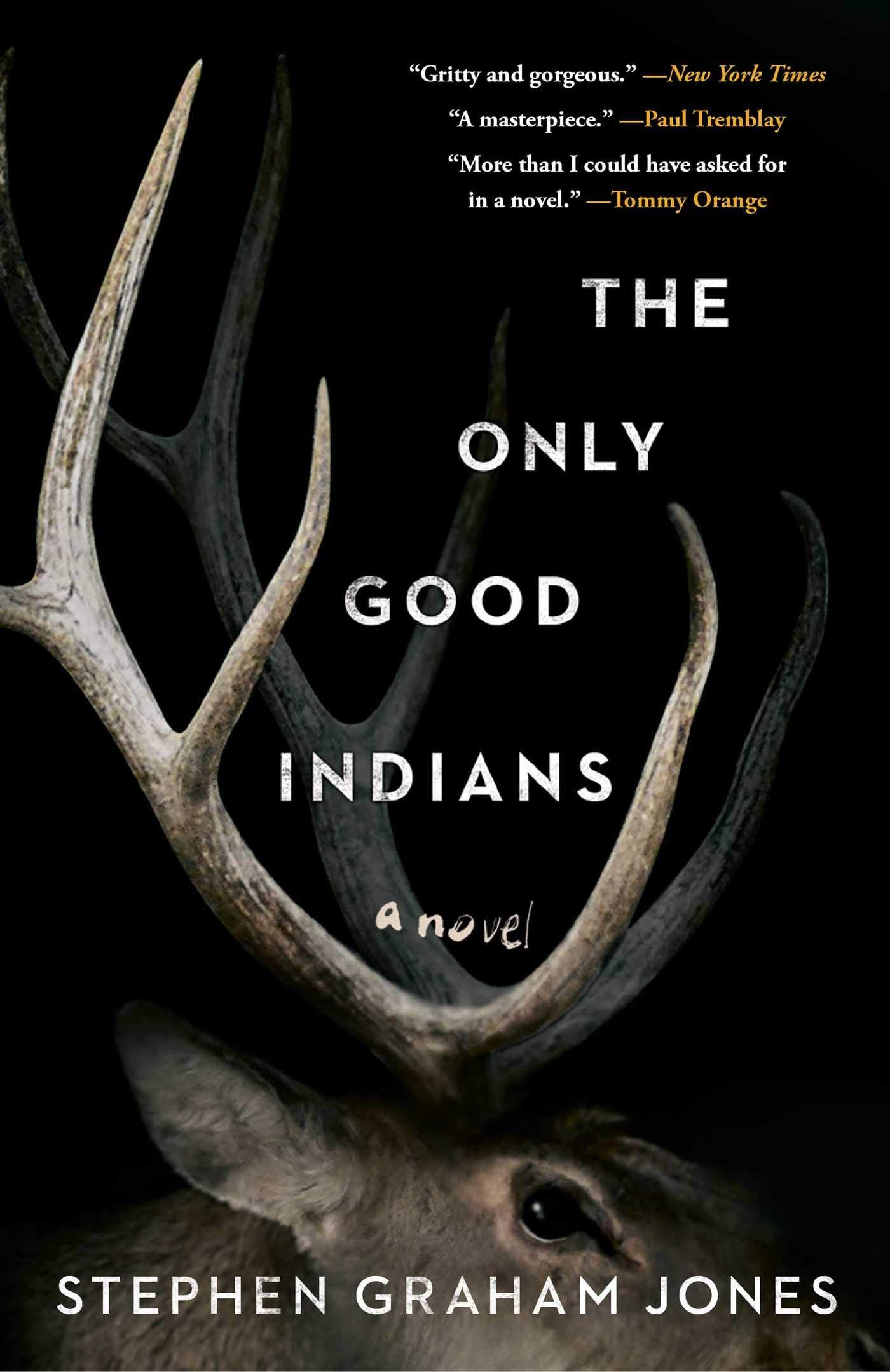 The Only Good Indians,New