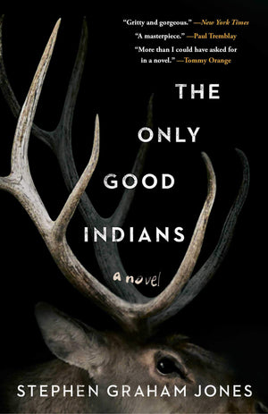 The Only Good Indians,New