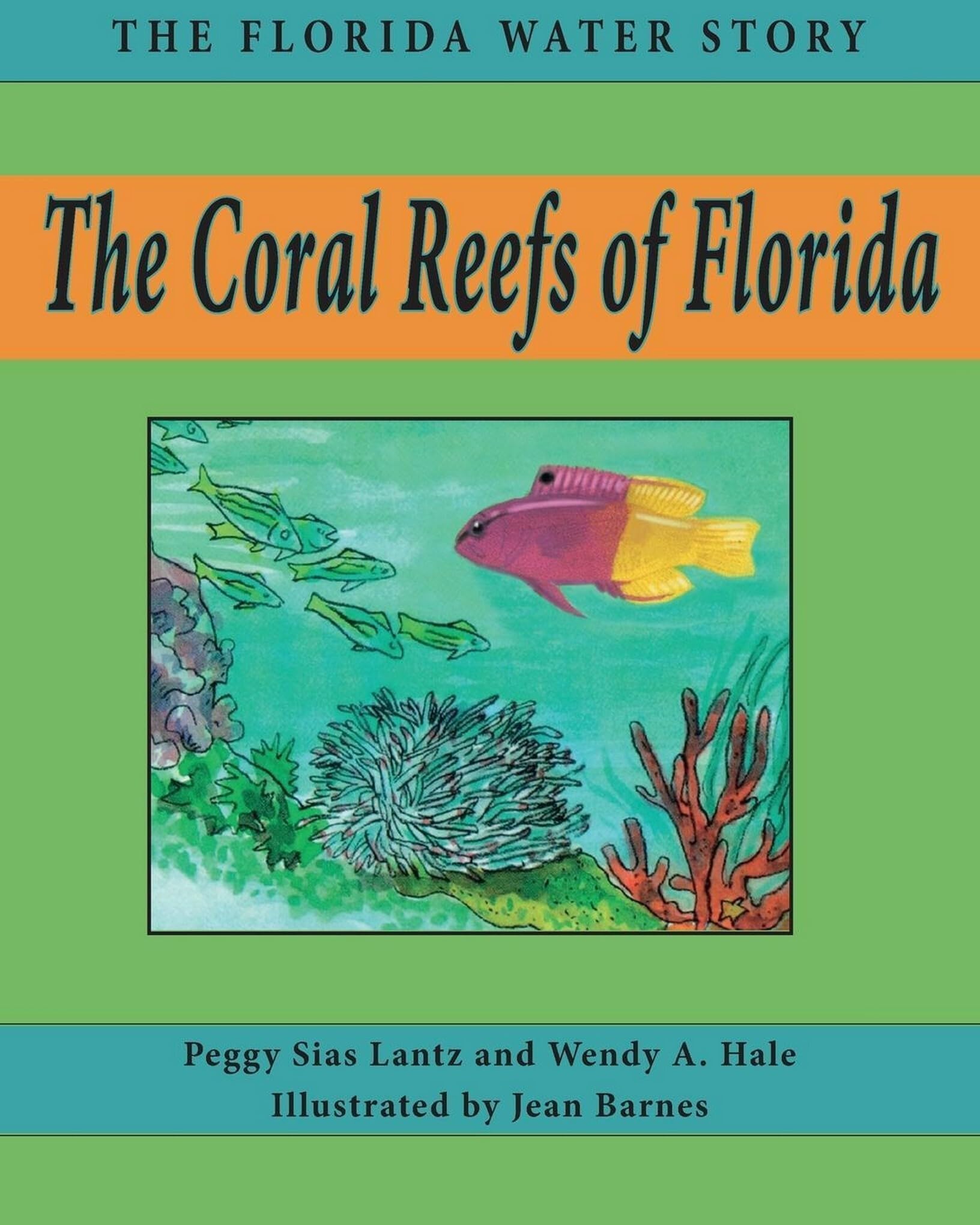 The Coral Reefs Of Florida (Florida Water Story),Used