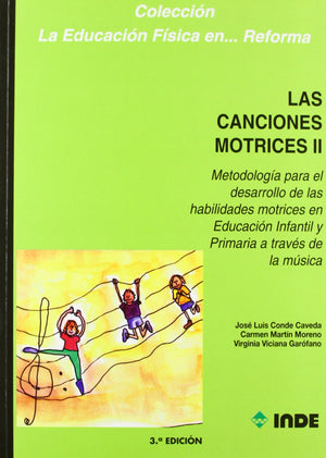 Las Canciones Motrices Ii (Libro + Cd): Metodologa Para El Desarrollo De Las Habilidades Motrices En Educacin Infantil Y Pri,Used
