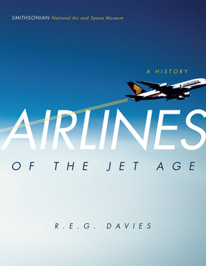 Airlines of the Jet Age: A History,Used