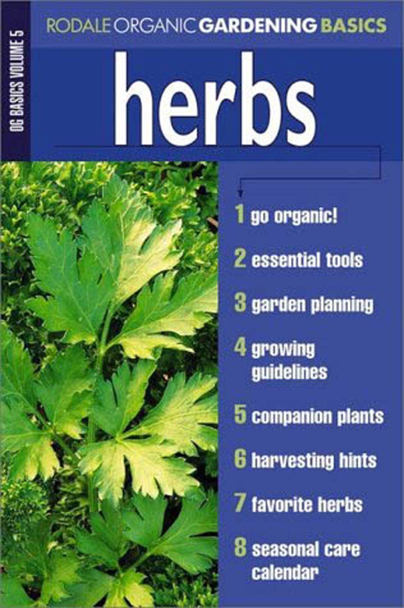 Herbs: Organic Gardening Basics Volume 5 (Rodale Organic Gardening Basics),Used