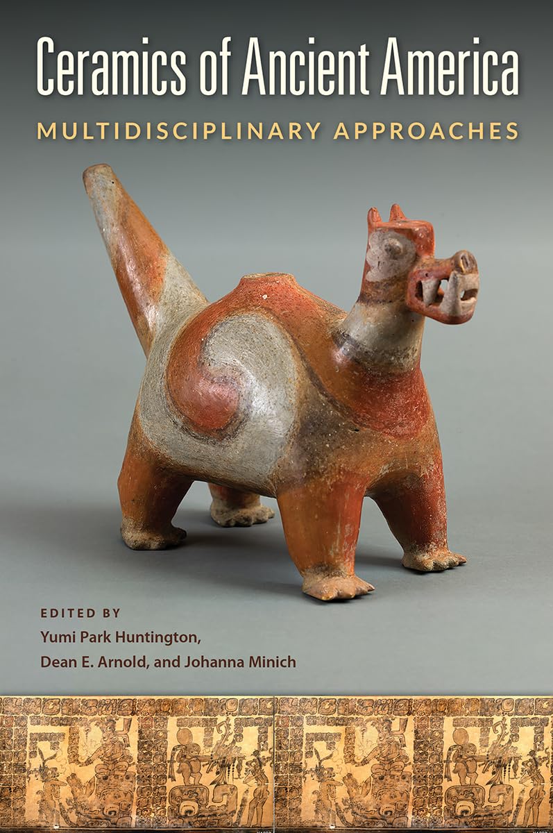 Ceramics Of Ancient America: Multidisciplinary Approaches,Used