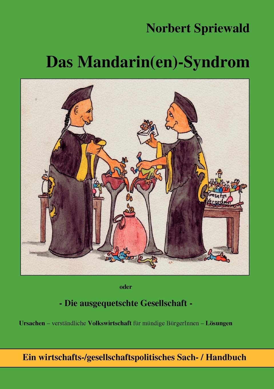 Das Mandarin(en)Syndrom: Die ausgequetschte Gesellschaft (German Edition),Used