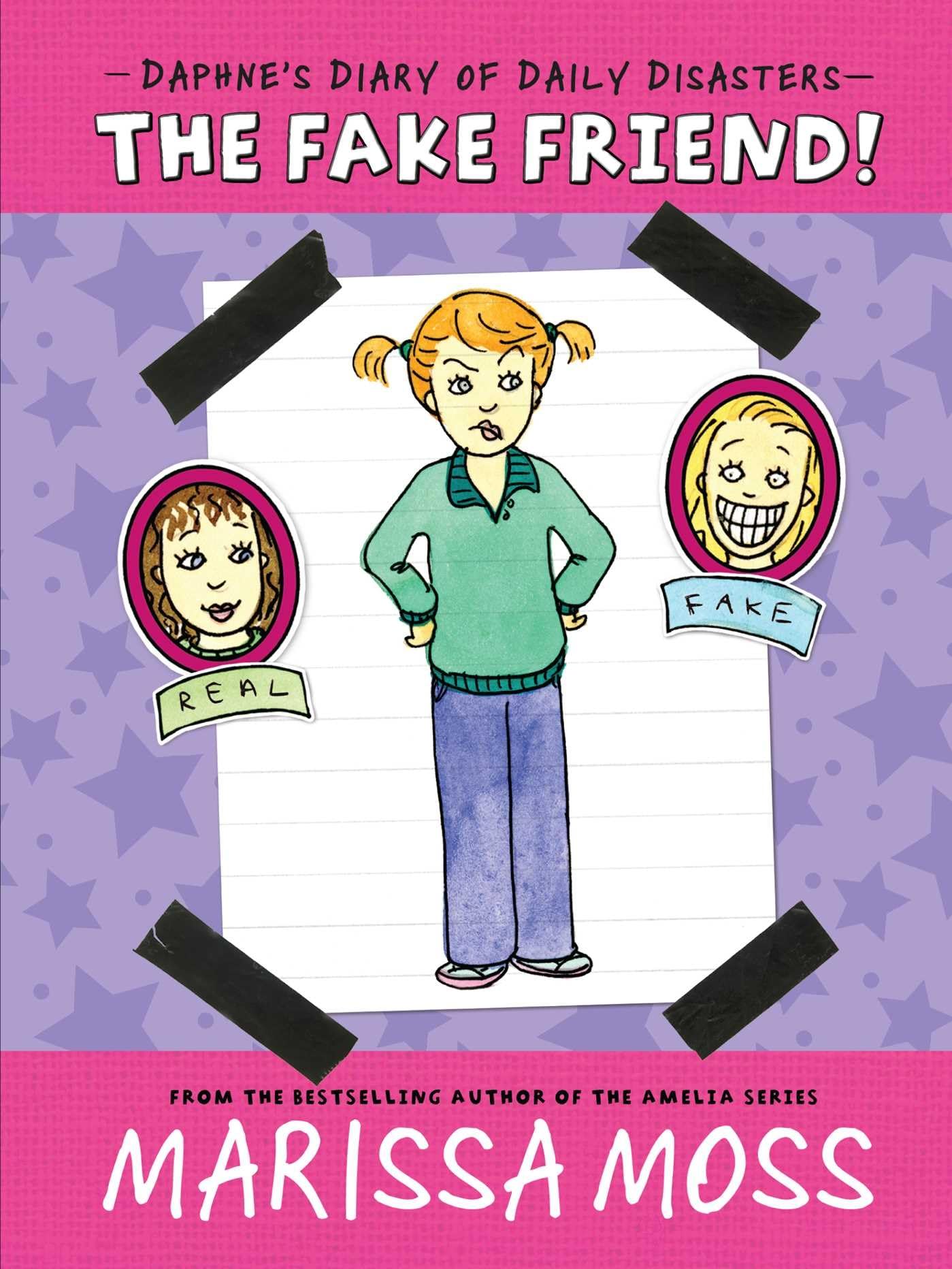 The Fake Friend! (Daphne'S Diary Of Daily Disasters),New