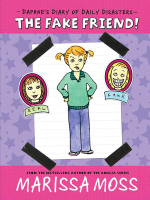 The Fake Friend! (Daphne'S Diary Of Daily Disasters),New