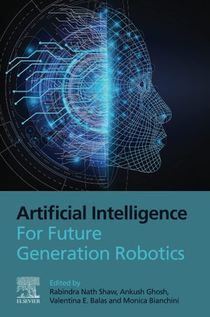 Artificial Intelligence for Future Generation Robotics,Used