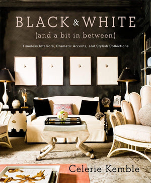 Black and White (and a Bit in Between): Timeless Interiors, Dramatic Accents, and Stylish Collections,Used
