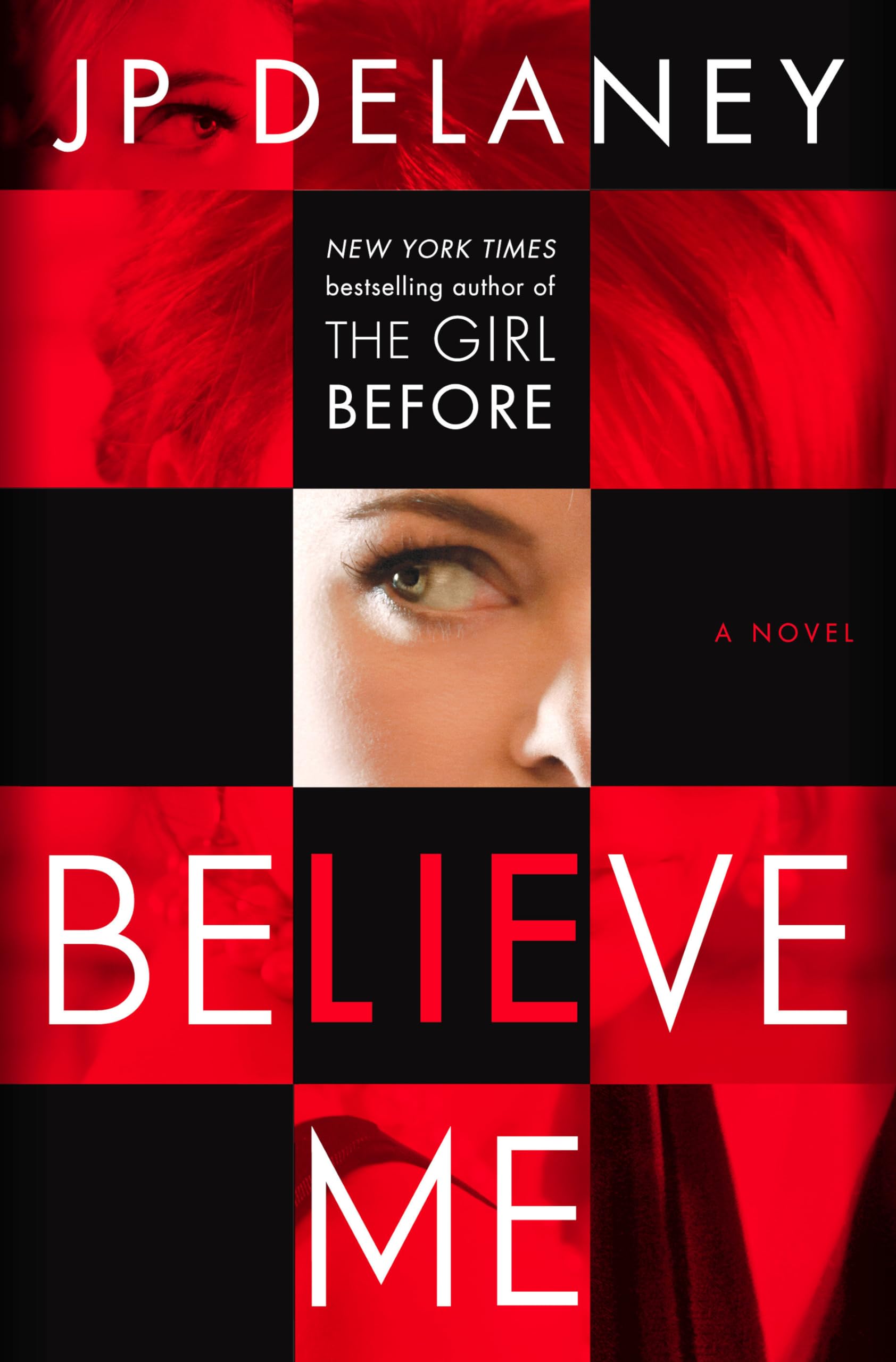 Believe Me: A Novel,Used